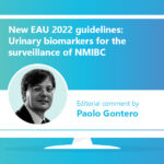 Watch the editorial comment by Prof. Dr. Paolo Gontero on biomarker statements in the new EAU 2022 guidelines or the surveillance of NMIBC.